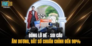 Bóng Lô Đề - Soi Cầu Âm Dương, Bắt Số Chuẩn Chỉnh Đến 98%